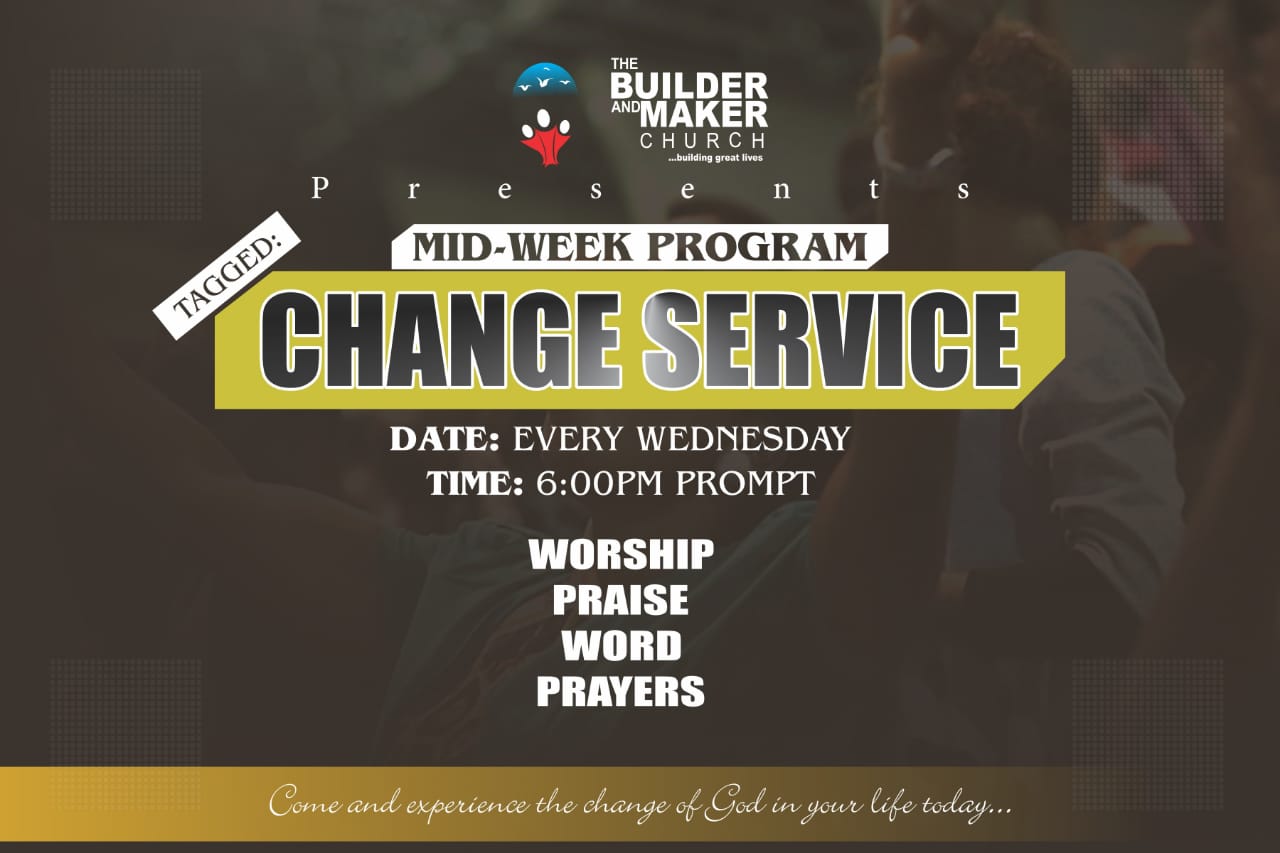 Change Service – Every Wednesday at 6PM